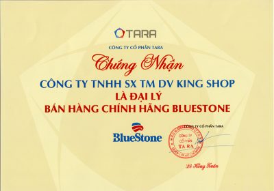 Chứng nhận đại lý phân phối chính thức sản phẩm mang thương hiệu Bluestone