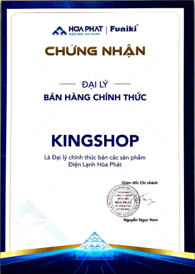 Chứng nhận King Shop là đại lý chính thức Hòa Phát Funiki