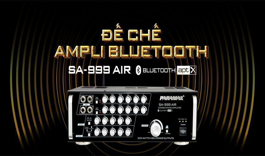 Amply karaoke Paramax SA-999 AIR - Hàng chính hãng
