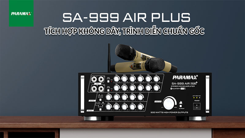 Amply karaoke Paramax SA-999 AIR PLUS - Hàng chính hãng