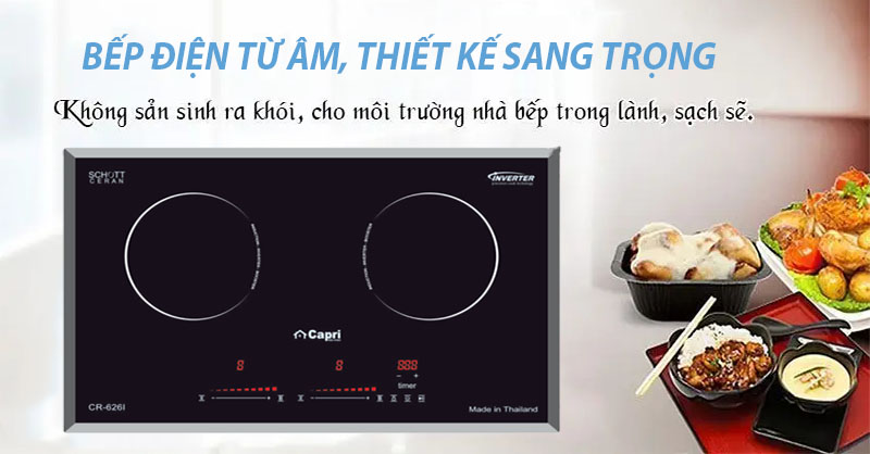 Thiết kế sang trọng của Bếp điện từ đôi Capri CR-626I