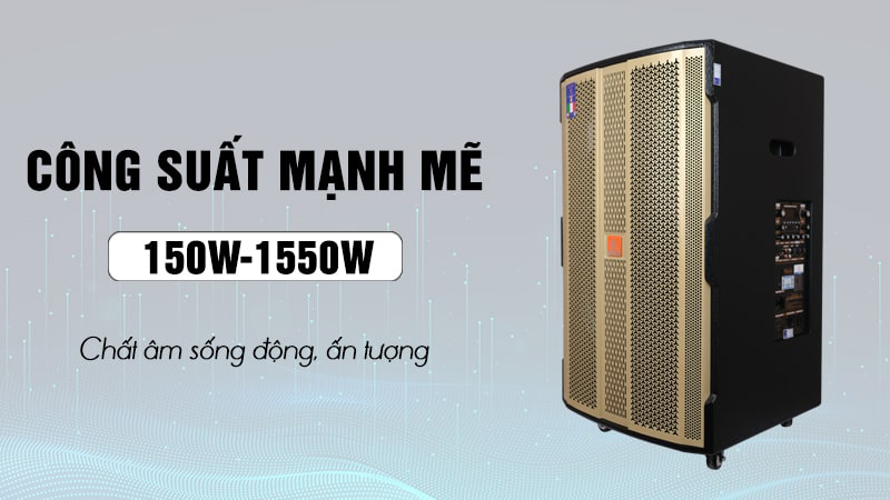 Loa hoạt động với công suất mạnh mẽ lên đến 1500W