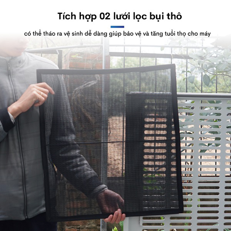 2 lưới lọc bui thô dễ dàng tháo rời và vệ sinh, tăng tuổi thọ cho máy