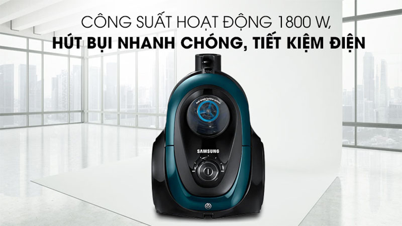 Công suất của Máy hút bụi Samsung VC18M21M0VN/SV-N