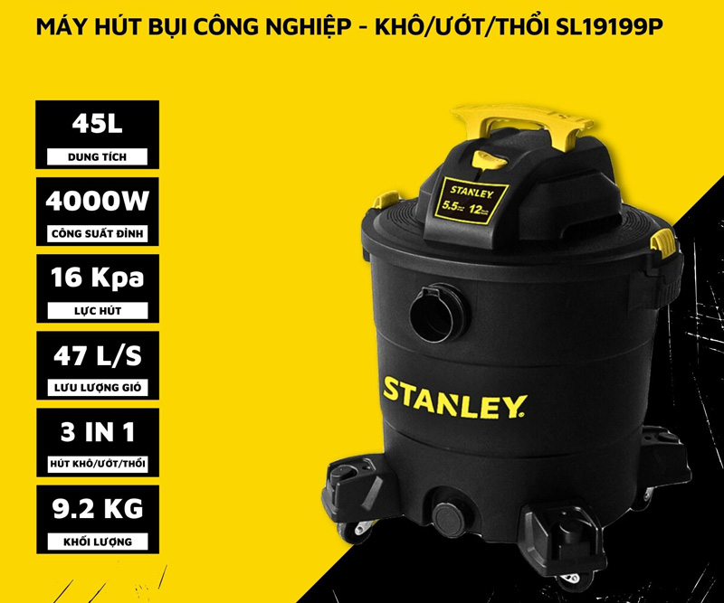 Máy hút bụi công nghiệp Stanley SL19199P - Hàng chính hãng