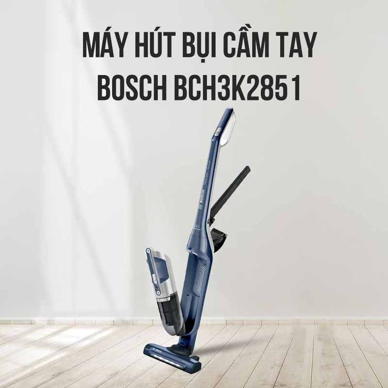 Máy hút bụi không dây Bosch BCH3K2851 - Hàng chính hãng