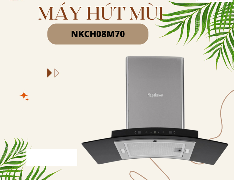 Máy hút khói khử mùi Nagakawa NKCH08M70 - Hàng chính hãng