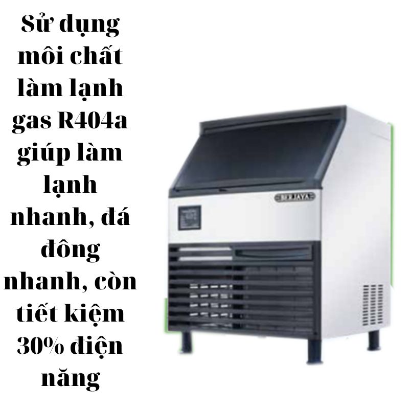  Gas R404a giúp làm lạnh nhanh, đá đông nhanh, còn tiết kiệm 30% điện năng 