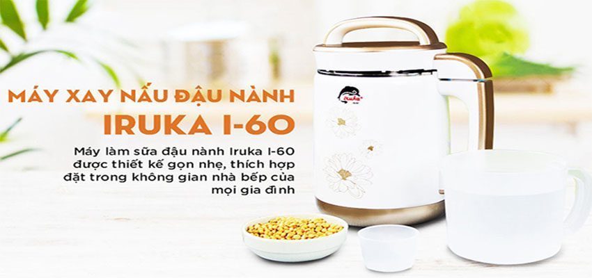 Máy làm sữa đậu nành Iruka I-60 - Hàng chính hãng