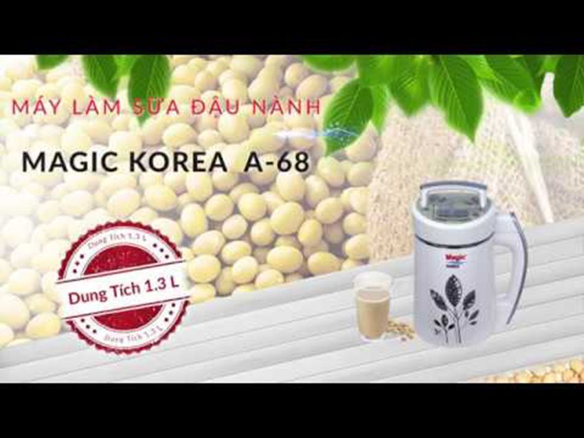 Máy làm sữa đậu nành Magic A-68 - Hàng chính hãng