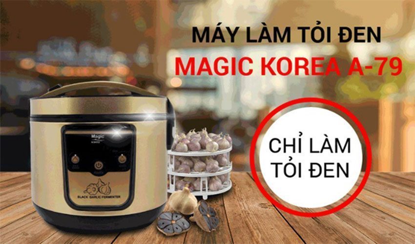 Máy làm tỏi đen Magic Korea A-79 - Hàng chính hãng