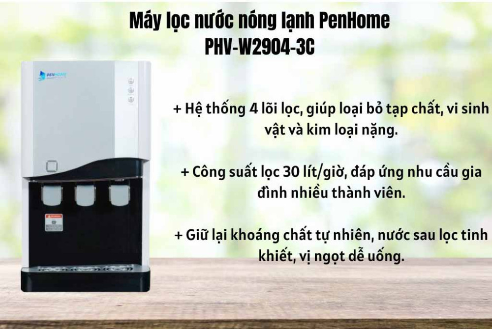 Máy lọc nước nóng lạnh PenHome PHV-W2904-3C - Hàng chính hãng