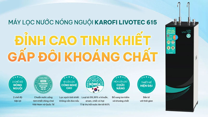 Máy lọc nước nóng lạnh Karofi Livotec 615 - Hàng chính hãng