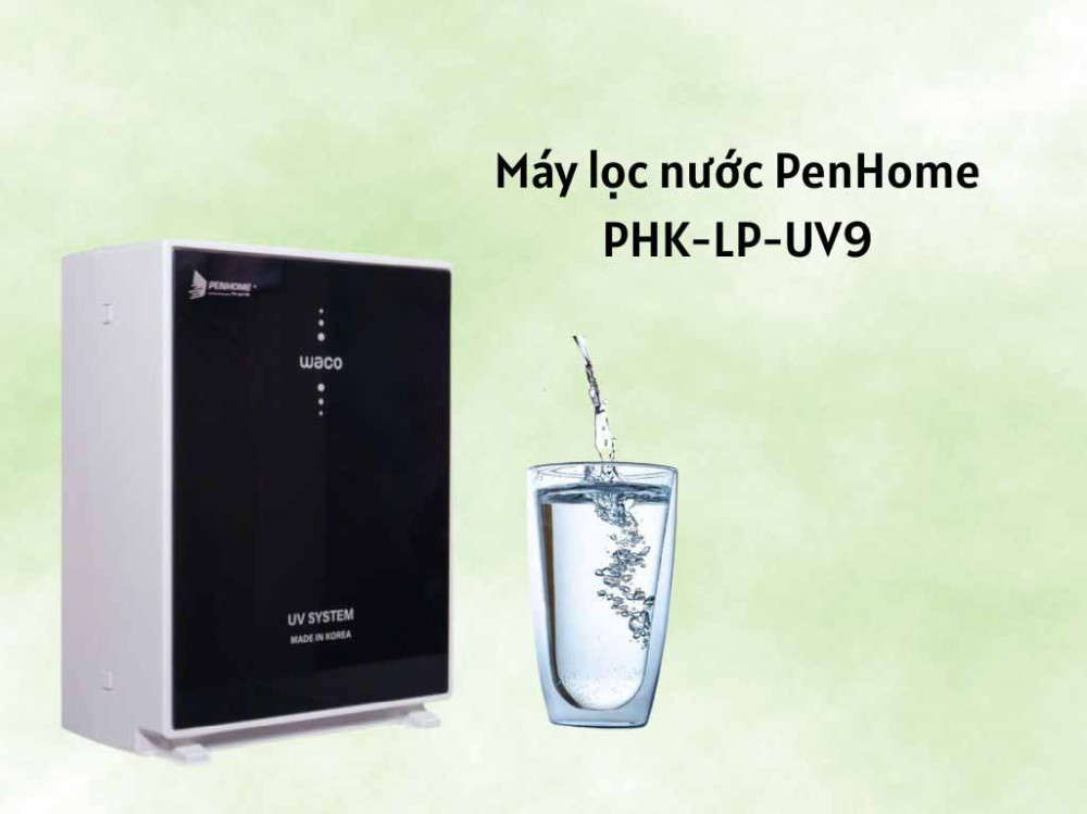 Máy lọc nước PenHome PHK-LP-UV9 - Hàng chính hãng