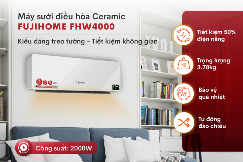 Máy sưởi điều hòa treo tường Fujihome FHW4000 với nhiều tính năng thông minh