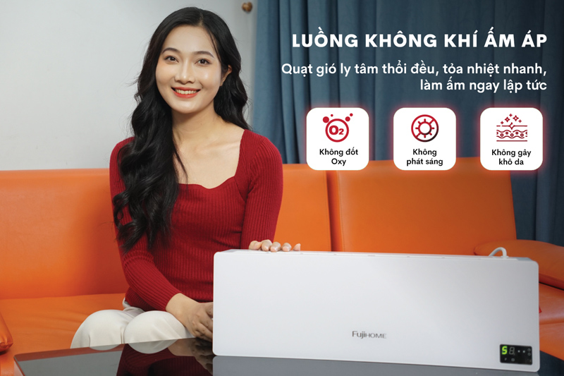 Làm ấm nhanh, không gây tiếng ồn, không phát sáng, không đốt oxy.