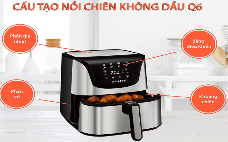 Nồi chiên không dầu Kalite Q6 - Hàng chính hãng