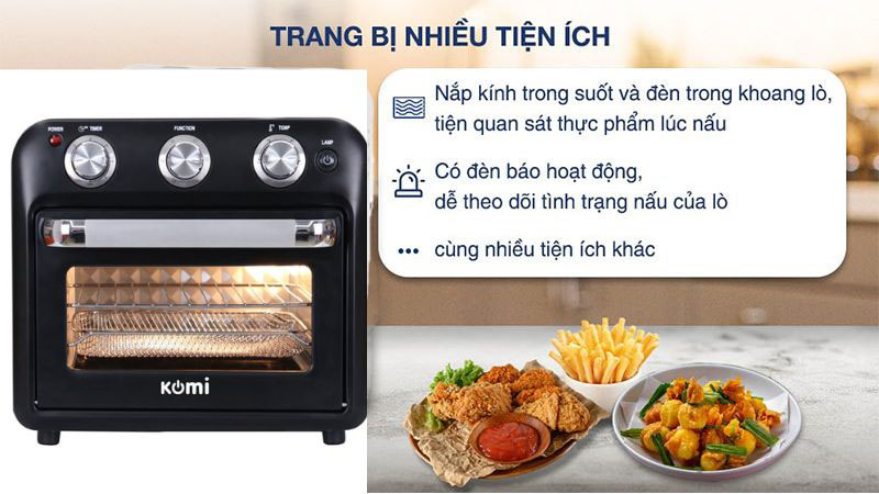 Một số tính năng tiện ihcs, thông minh của nồi chiên hấp kết hợp Komi KM-NC1801