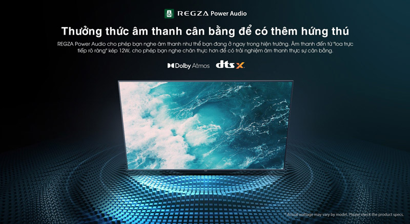 Dolby Atmos, Regza Power Audio, DTS X cho chất lượng âm thanh sống đông
