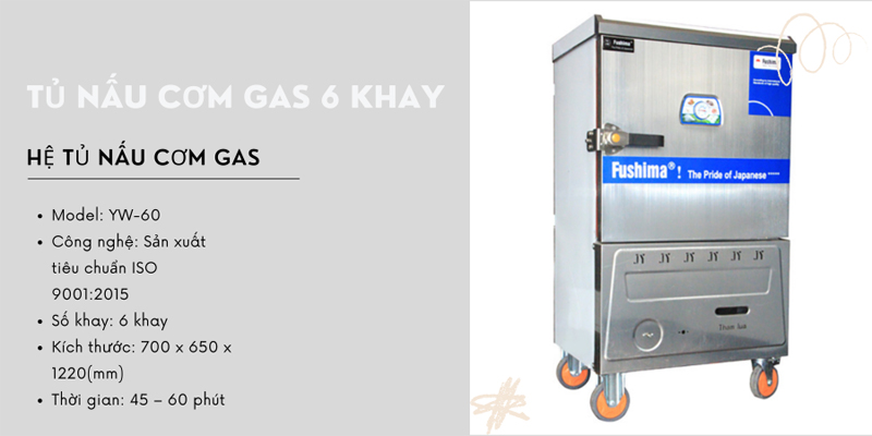 Tủ nấu cơm gas 6 khay Fushima YW-60 - Hàng chính hãng
