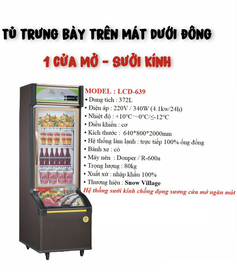 Tủ trưng bày trên mát dưới đông Snow Village LCD-639 - Hàng chính hãng