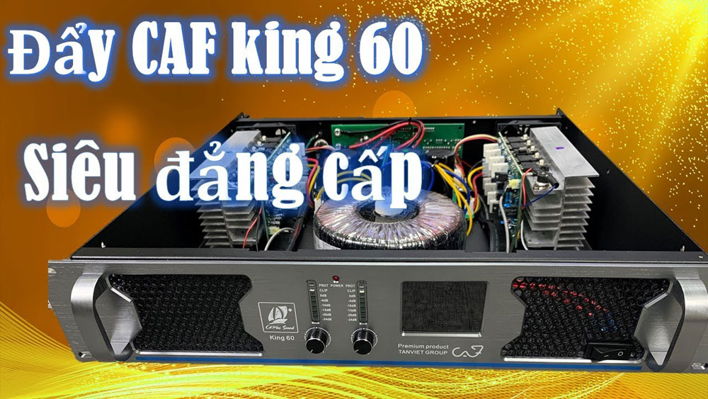 Cục đẩy công suất CAF KING 60 - Hàng chính hãng