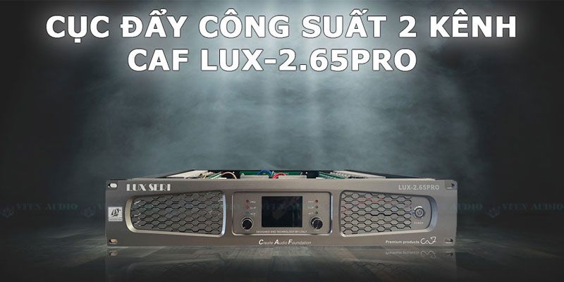 Cục đẩy công suất 2 kênh CAF LUX-2.65 - Hàng chính hãng